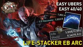 Min-maxed Life-Stacker EB ARC deletes ALL UBERS effortlessly | PoE Mirage 3.28