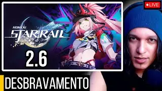 🎮 CONTINUAÇÃO do DESBRAVAMENTO | Honkai: Star Rail 2.6 PT2