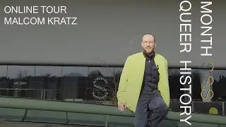 Queer History Month | Malcom Kratz (Online Tour)