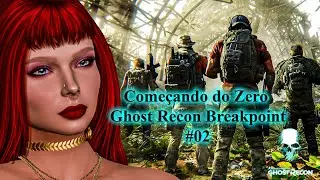 Ghost Recon Breakpoint - Começando do Zero - Passo a Passo - #02