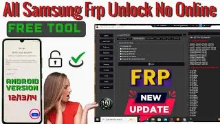 All Samsung Frp Unlock Free tool🔥Android version 12/13/14/Unlock Free tool One Click Unlock