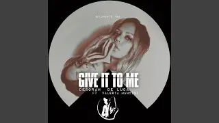 Give It To Me