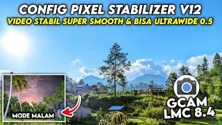 The results are great & can make stable videos‼️Gcam Lmc 8.4 Config Pixel Stabilizer V12 Can Be 0.5🔥