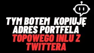 KOPIUJĘ TYM BOTEM ADRES PORTFELA TOPOWEGO INLU Z TWITTERA