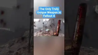 The Only Truly Unique Weapon in Fallout 4
