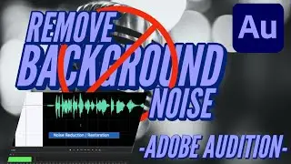 How to Remove Background Noise in Adobe Audition