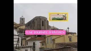 UNE JOURNÉE À HYERES