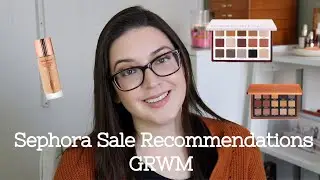FULL FACE OF SEPHORA SALE RECOMMENDATIONS