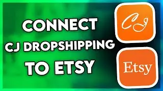 How to Connect CJ Dropshipping to Etsy (Step By Step)