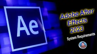 Adobe After Effects 2023 System Requirements || AS Technical