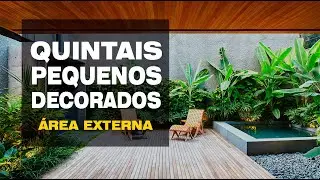 IDEIAS DE QUINTAIS PEQUENOS DECORADOS - Área Externa | You!Home