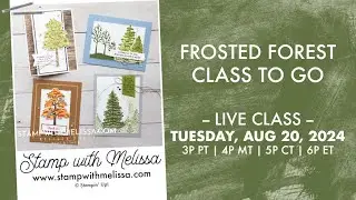 🔴 LIVE: Stampin' Up! Frosted Forest & Class to Go