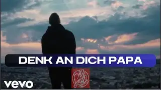 Kontra K - Denk An Dich Papa (prod. NicoBeatz)