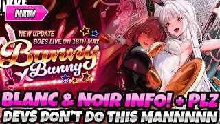 *BLANC & NOIR UPDATE INFO!* PLS DEVS DON'T DO, WHAT I THINK YOU'RE DOING (Nikke: Goddess Of Victory)