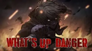 [AMV] What's Up Danger - Vinland Saga
