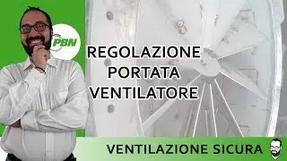 Come regolare la portata di un ventilatore centrifugo