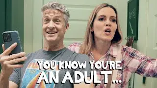 You Know You're An Adult...