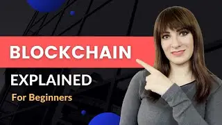 Blockchain Explained // How It’s Going to Change the World
