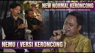 NEMU - NEW NORMAL KERONCONG