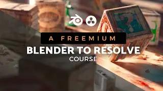 Blender to Resolve FREEMIUM Course: Introduction