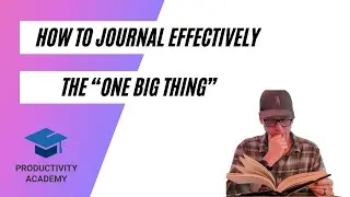 How To Journal Effectively - The 