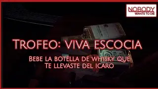 TROFEO: VIVA ESCOCIA (Nobody Wants to Die) 🕵🏻