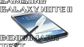 Samsung Galaxy Note 2 Benchmark Test
