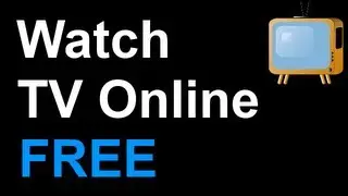 5 Ways To Watch Streaming TV On Your Desktop Free