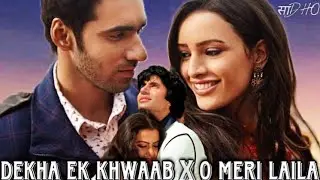 Dekha ek khwab × laila full video.