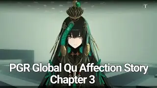 [Punishing Gray Raven] Global | Qu Affection Story | Chapter 3 Walkthrough