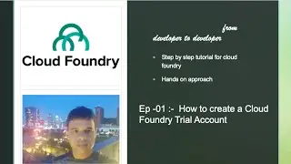 Cloud Foundry Ep 01 : - How to create cloud foundry trial account and install CF CLI