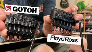 Floyd Rose or Gotoh 1996t - Full Nerd Discussion