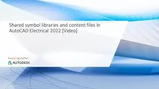 Shared symbol libraries and content files in AutoCAD Electrical 2022