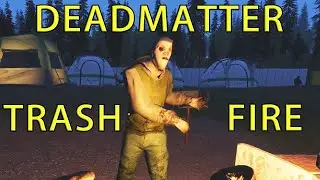 SAD STATE OF DEADMATTER