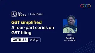 Handling GSTR-3B | GST simplified: A four-part guide to GSTR compliance |  தமிழ் | India