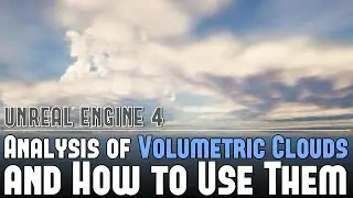 UE4: Analysis of Volumetric Clouds and How to Use Them