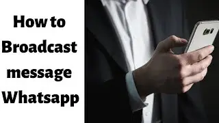 How to use Broadcast in whatsapp and send messages to everyone at once😊👍