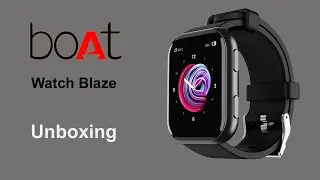Boat watch Blaze Unboxing