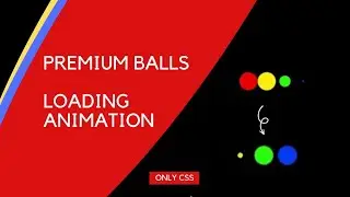 Premium Balls Loading Animation | Creative Css | Allustrode 