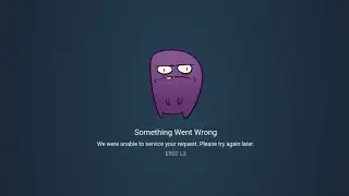 Steam Down Error Something Went Wrong Unable to service Request | Steam Not Working 2024