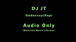 DJ JT -  Dandansoy(rap)