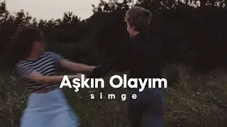 Simge - Aşkın Olayım (Sözleri)