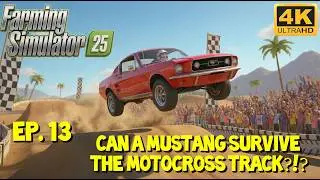 Can a Mustang SURVIVE the Motocross Track?!? - Farming Simulator 25 - 4K Ultra HD
