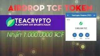 Claim Nhận 1.000.000 TCF | Airdrop Live.