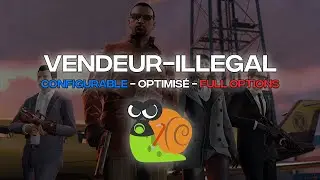 [PAID] - Vendeur Illégal - FULL CONFIGURABLE - Optimisé