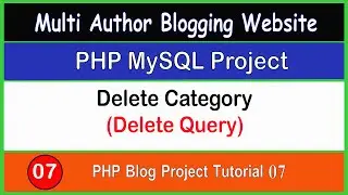 PHP Blog Project Tutorial 07 | Delete Category using Delete query