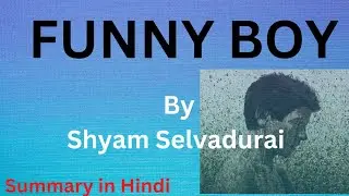Funny Boy by Shyam Selvadurai// Introduction, characters, summary, themes etc//