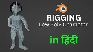 Rigging Low Poly Character in Blender in Hindi