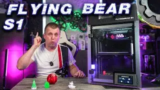 Flying Bear S1 полный обзор нового 3D принтера