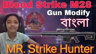 Blood Strike M28 Best Loadout & Modifications bangla | Pro Attachments & Tips